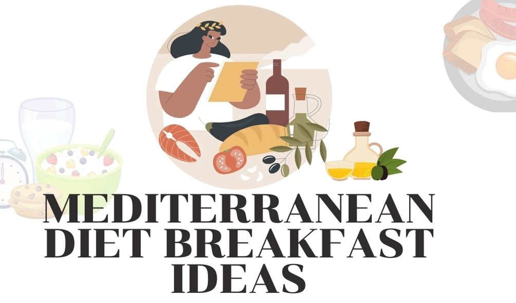 Mediterranean diet breakfast