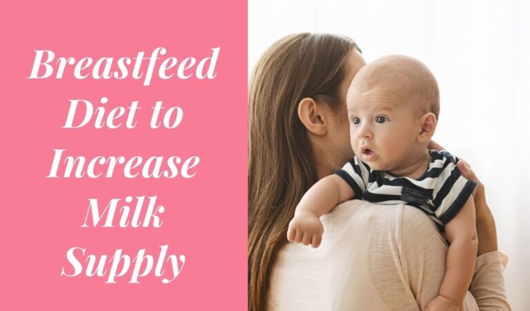 Breastfeed Diet to Increase Milk Supply