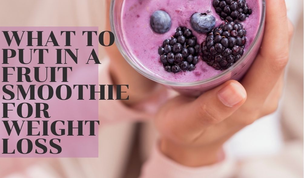 what to put in a fruit smoothie