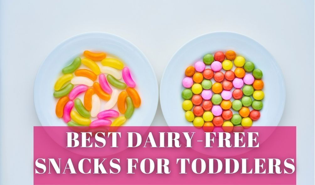 Dairy-free nacks for toddlers