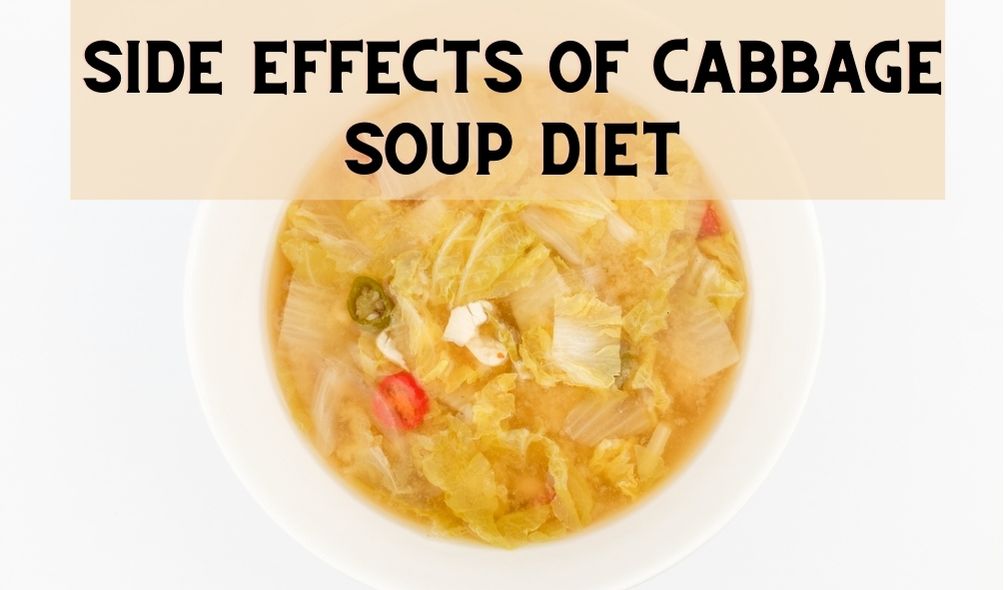 Side Effects of Cabbage Soup Diet