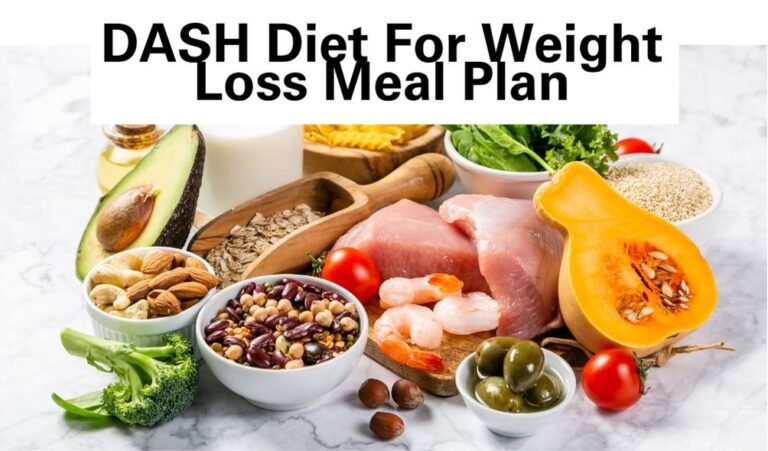 DASH Diet For Weight Loss Meal Plan