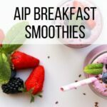 AIP Breakfast Smoothies