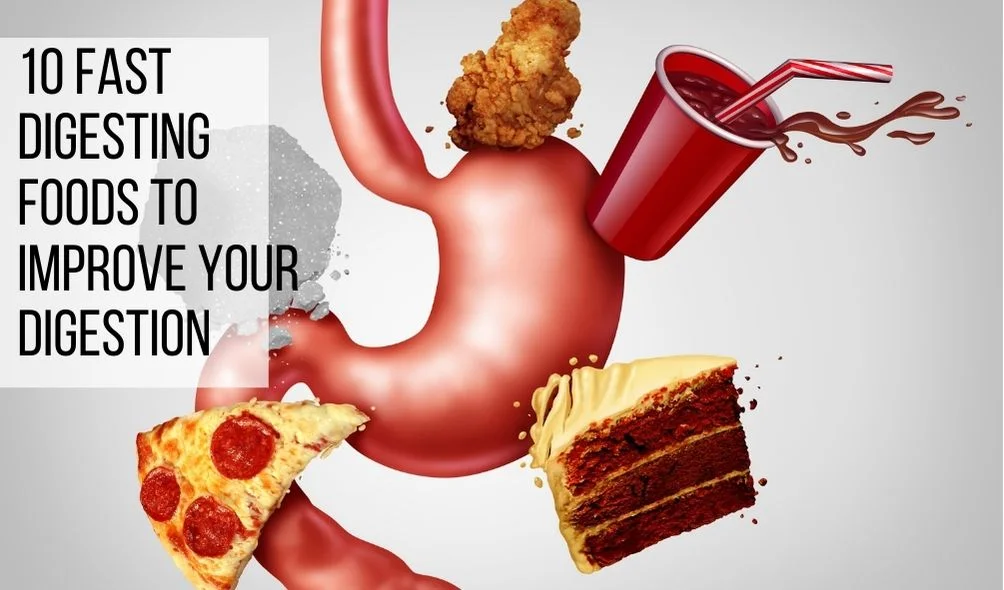 fast digesting foods