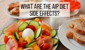 AIP diet side effects