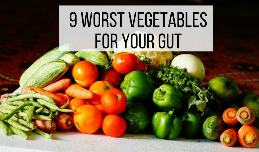 worst vegetable for gut