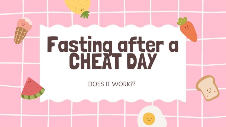 Fasting after a cheat day