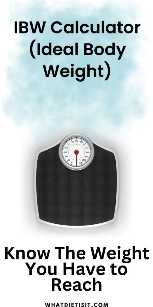 IBW Calculator (Ideal Body Weight) - What Diet Is It
